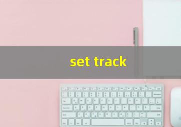 set track